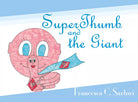SuperThumb and the Giant - Francesca C. Sartori, 2019, Youcanprint