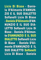 D’ANNUNZIO E IL SUO DIALETTO, Licio Di Biase E Daniela D’Alimonte, Solfanelli