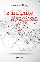 Le infinite variazioni di Cristiano Thiery, 2018, Youcanprint