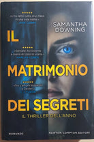 Il matrimonio dei segreti di Samantha Downing, 2020, Newton Compton Editori