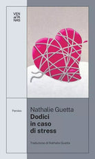 Dodici in caso di stress di Nathalie Guetta