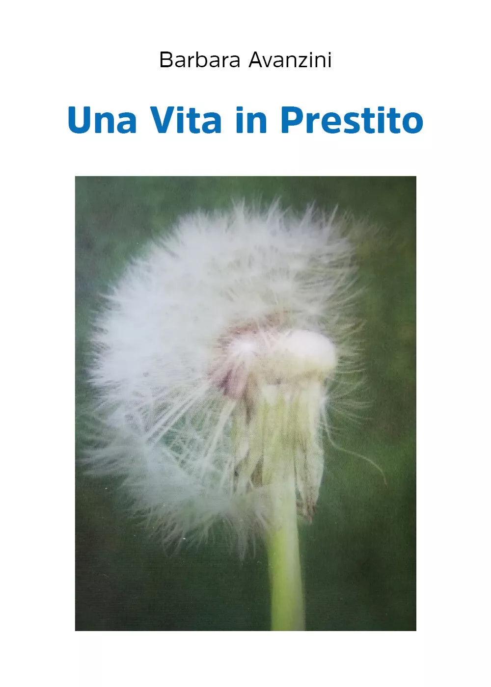 Una vita in prestito di Barbara Avanzini, 2020, Youcanprint