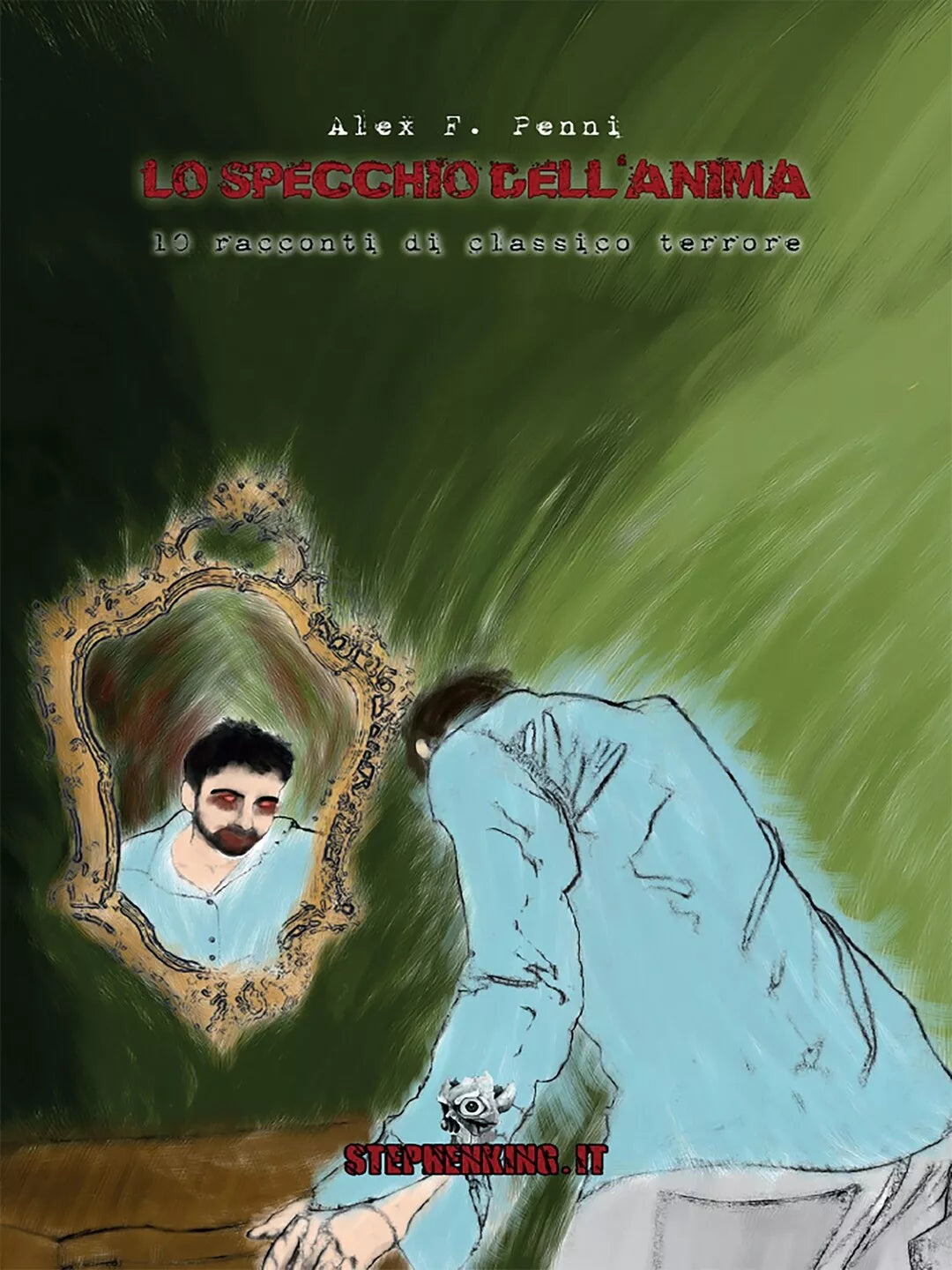 Lo specchio dell’anima di Alex F. Penni, 2015, Youcanprint