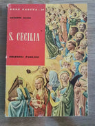 S. Cecilia - G. Maino - Edizioni Paoline - 1956 - AR