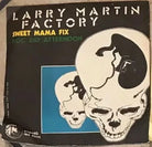 Sweet Mama Fix Dog Day Afternoon VINILE 45 GIRI di Larry Martin Factory