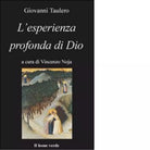 L esperienza profonda di Dio di Giovanni Taulero
