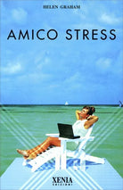 Amico stress di Helen Graham, 1998, Xenia Edizioni