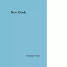 New Book Ediz illustrata di Simone Forti