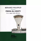 Prima gli idioti di Bernard Malamud