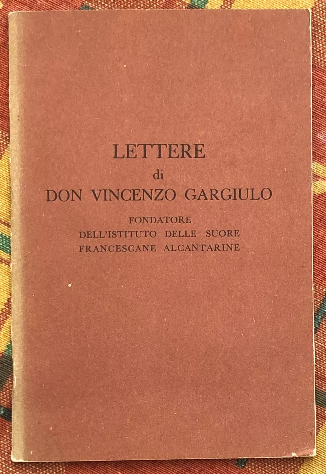 Lettere di Don Vincenzo Gargiulo di Don Vincenzo Gargiulo