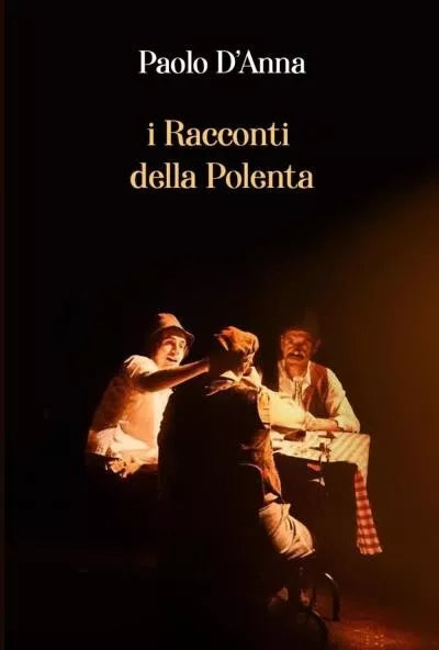 I Racconti della Polenta di Paolo D Anna