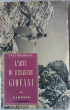 L ARTE DI RIMANERE GIOVANI - VARENNE - EDIZIONI PAOLINE - 1957 - P