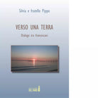 Verso una terra Dialogo tra francescani di Fratello Pippo Silvia