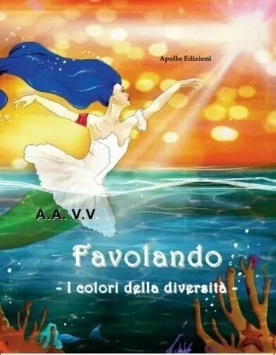 Favolando I colori della diversit di Aa vv