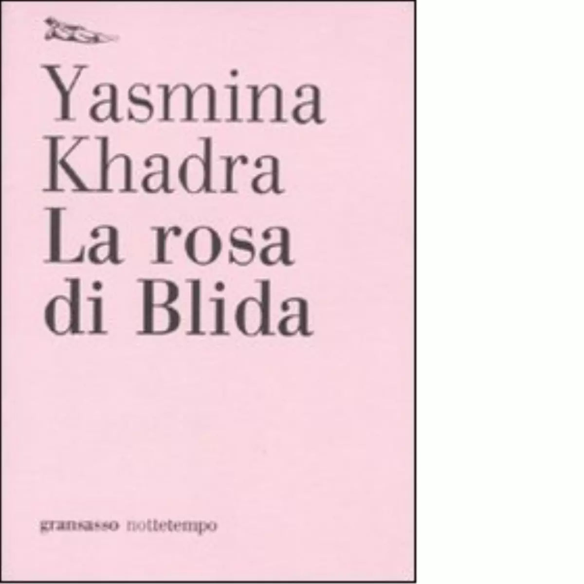 La rosa di Blida di Yasmina Khadra