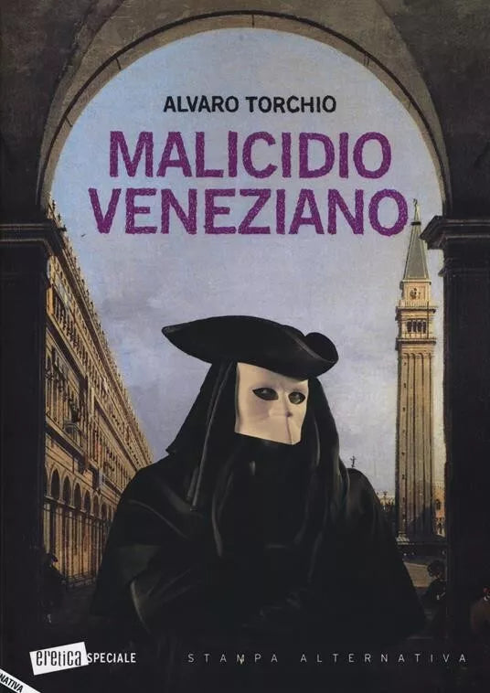 Malicidio veneziano di Alvaro Torchio