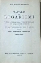Tavole dei Logaritmi - Rosario Federico Libraria Italiana 1943 Ca