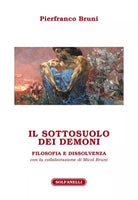 Il sottosuolo dei demoni Filosofia e dissolvenza di Pierfranco Bruni
