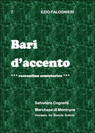 Bari d’accento Vol.7 di Ezio Falconieri, 2014, Youcanprint
