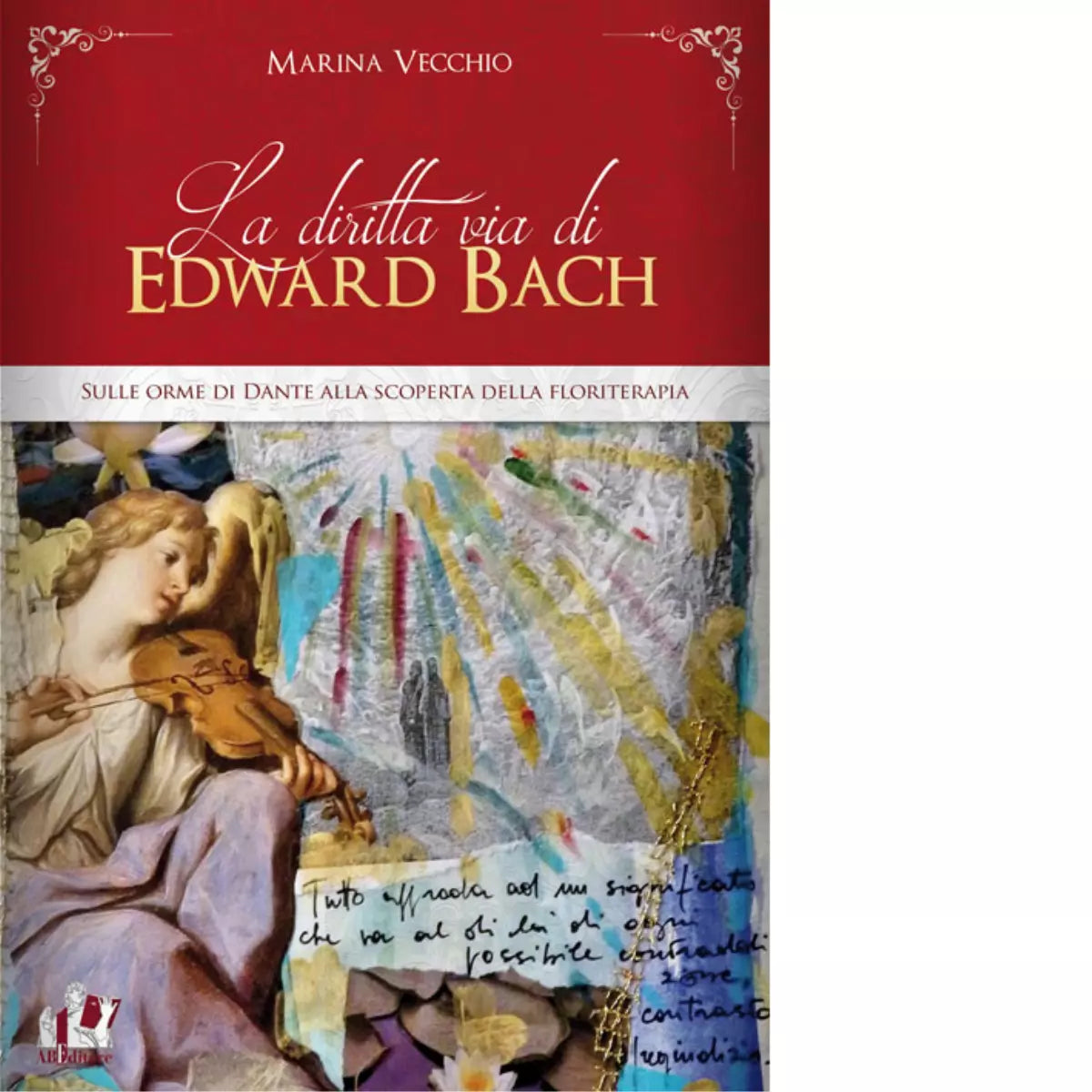 La diritta via di Edward Bach di Marina Vecchio