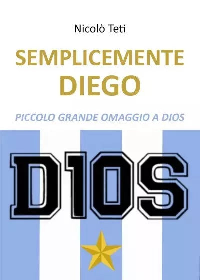 Semplicemente Diego di Nicol Teti