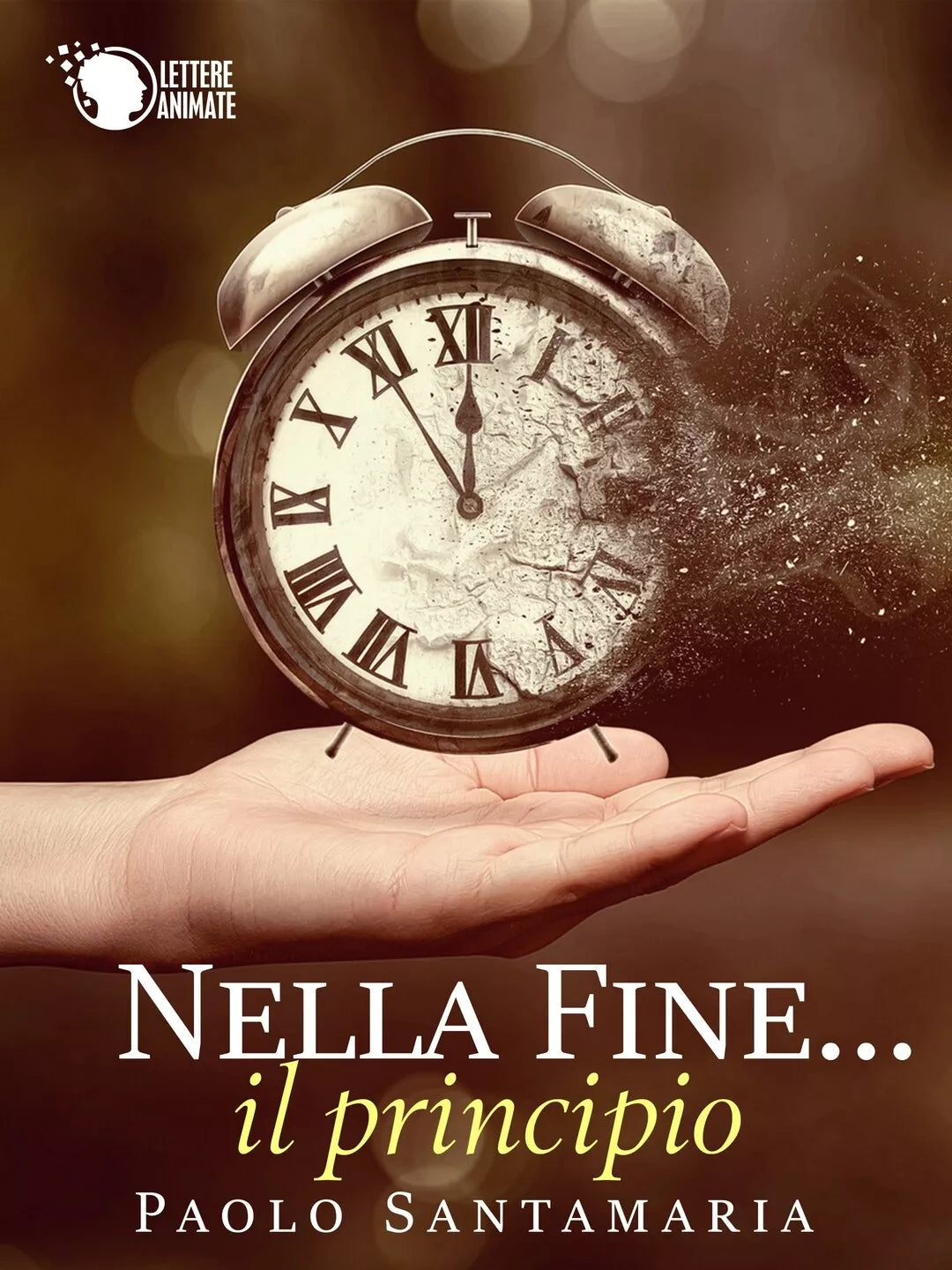 Nella fine... il principio di Paolo Santamaria, 2016, Lettere Animate Editore