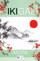 IKIGAI di Fortugno Gaetano