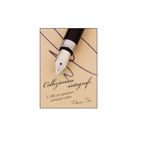 Collezionare autografi. L’ABC per sopravvivere Fabrizio Casu, 2015, Youcanprin