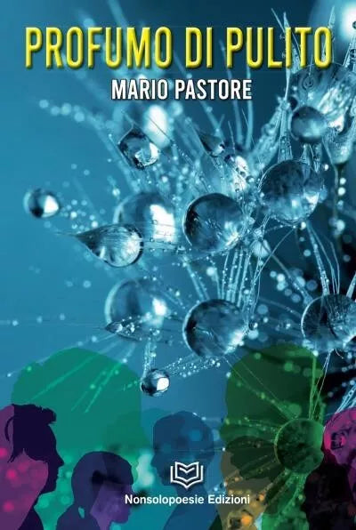 Profumo di Pulito di Mario Pastore