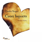Cuore inquieto di Claudio Vergati