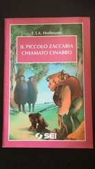 Il piccolo Zaccaria chiamato Cinabro - Hoffmann, Sei - P