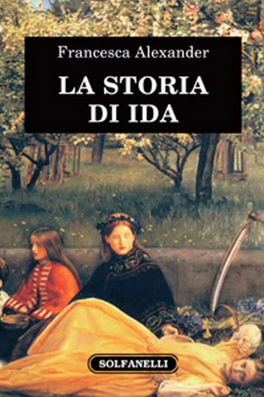 LA STORIA DI IDA di Francesca Alexander, Solfanelli Edizioni