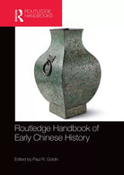 Routledge Handbook Of Early Chinese History
