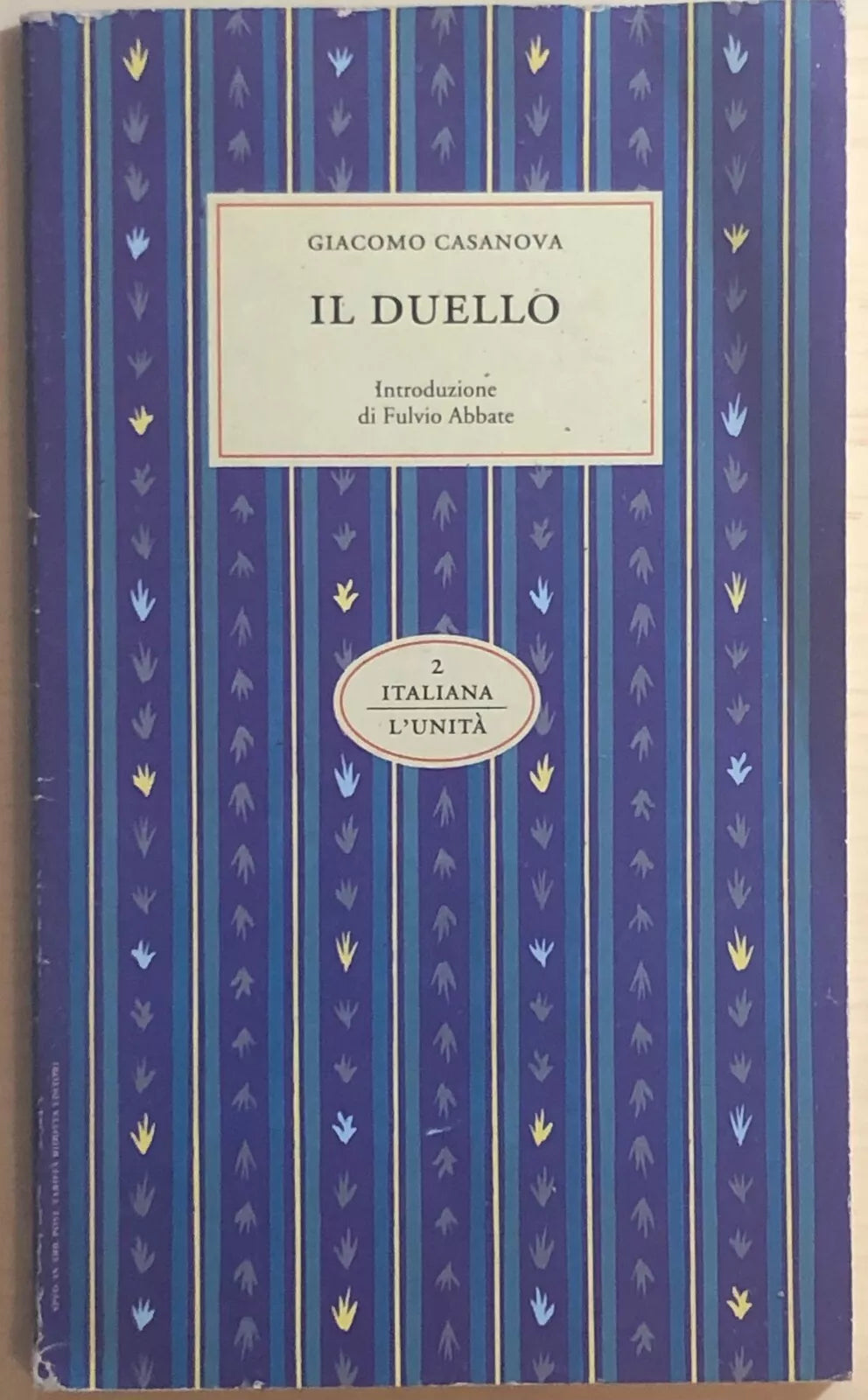 Il duello di Giacomo Casanova, 1993, L’Unita