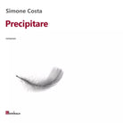 Precipitare di Simone Costa