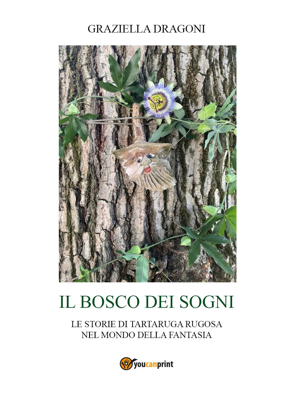 Il bosco dei sogni di Graziella Dragoni, 2021, Youcanprint