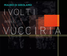 I volti della Vucciria di Mauro Di Girolamo, 2016, Youcanprint
