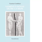 Uomini e donne oltre la siepe Libro di Caterina Condoluci