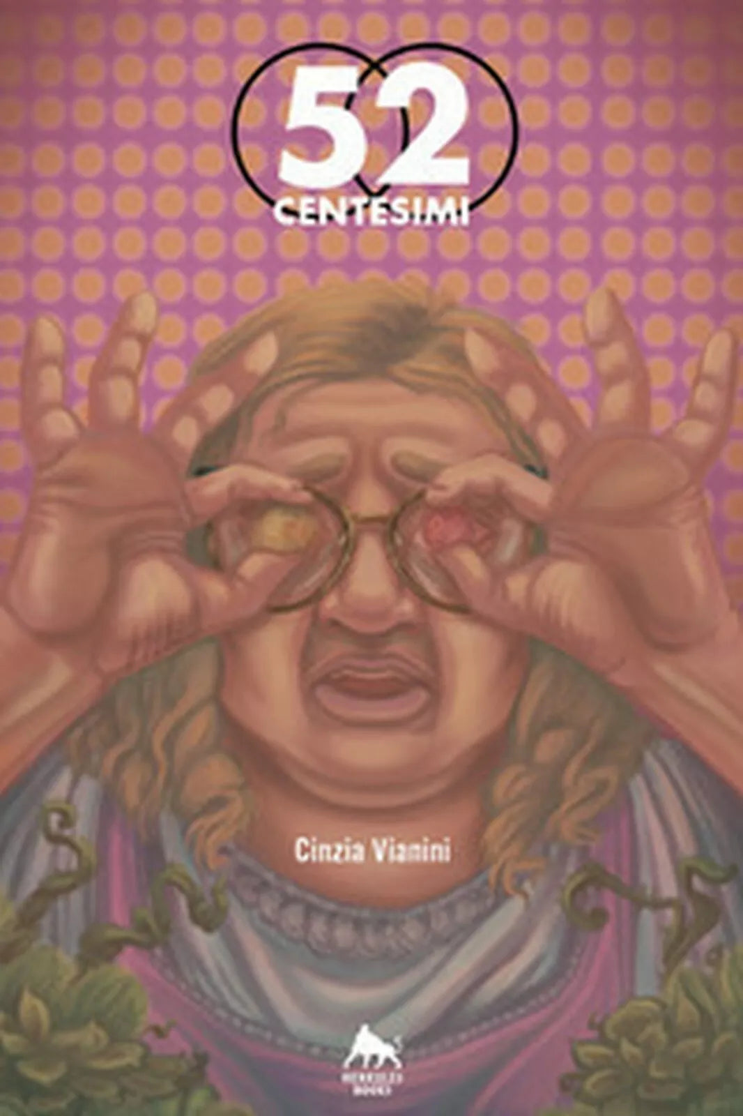 52 centesimi di Cinzia Vianini, 2019, Herkules Books