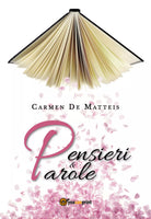 Pensieri&parole - Carmen De Matteis, 2018, Youcanprint - P