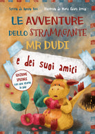 Le avventure dello Stramagante Mr Dudi e dei suoi amici - Aa Vv , Youcanprint