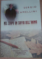 NEL CORPO UN SOFFIO DELL'ANIMA - S. CAMELLINI - PILLOLE DI PENSIERI - 2000 - M