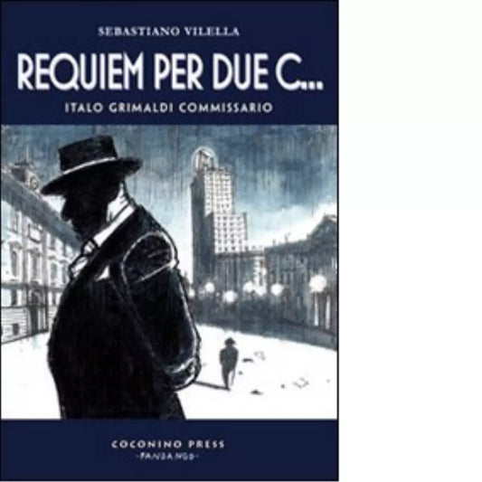 Requiem per due c Italo Grimaldi commissario di Sebastiano Vilella