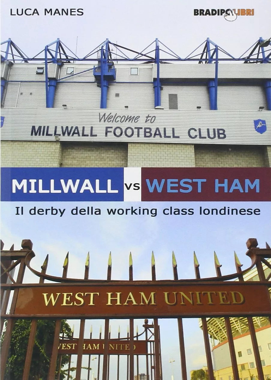 Millwall vs West Ham Il derby della working class londinese