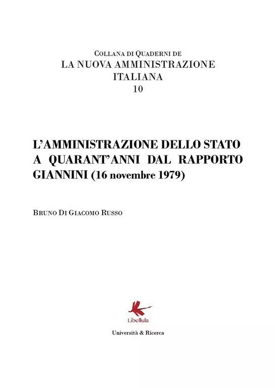 La Pubblica Amministrazione a 40 anni dal Rapporto Giannini di Bruno Di Giacomo