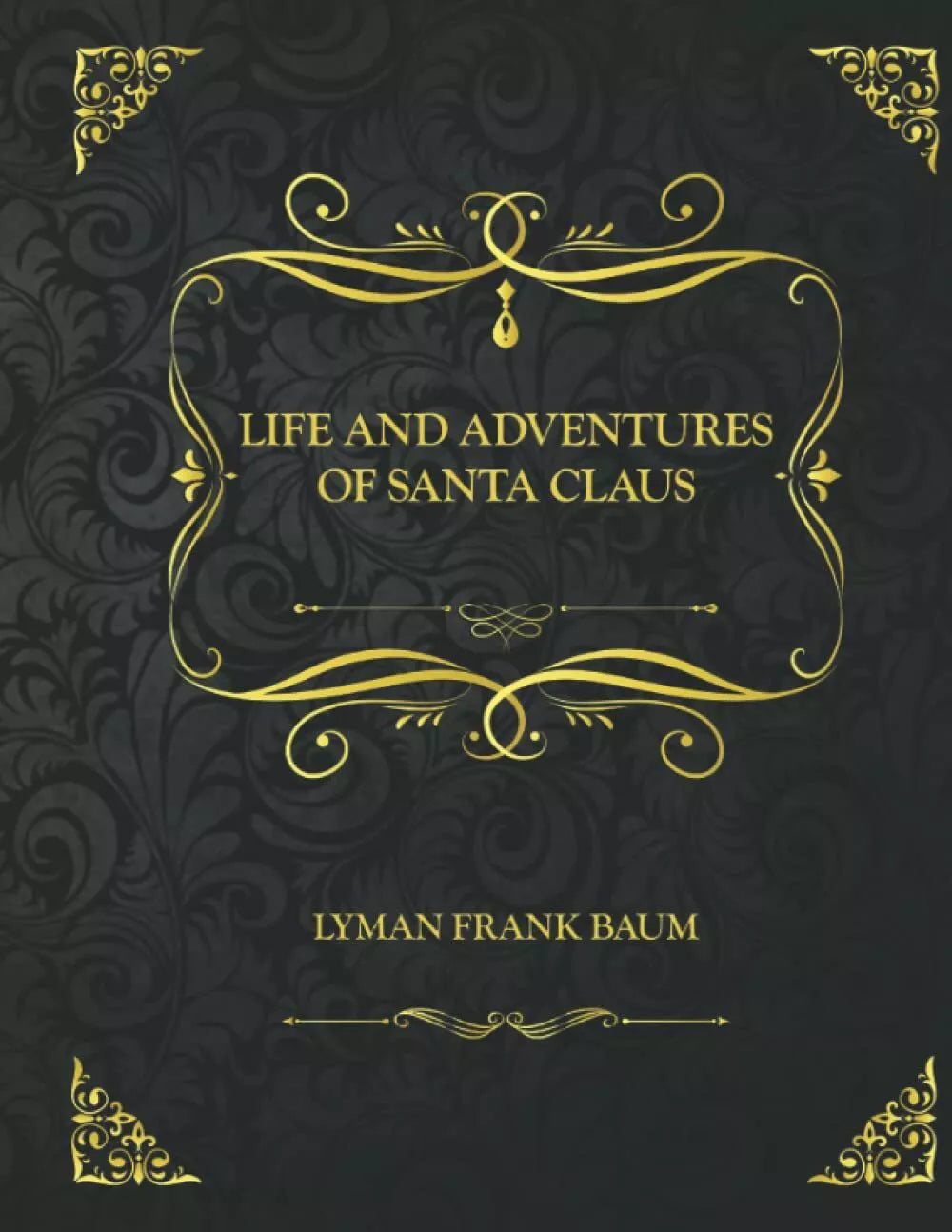 Life and Adventures of Santa Claus