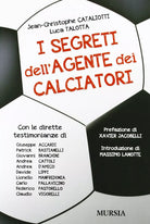 I segreti dell agente dei calciatori