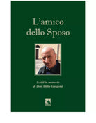 L’AMICO DELLO SPOSO di Aa. Vv., 2020, Edizioni La Rocca