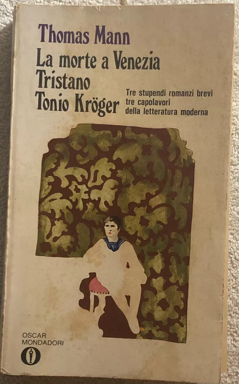 La morte a Venezia - Tristano - Tonio Kroger di Thomas Mann, 1974, Mondadori