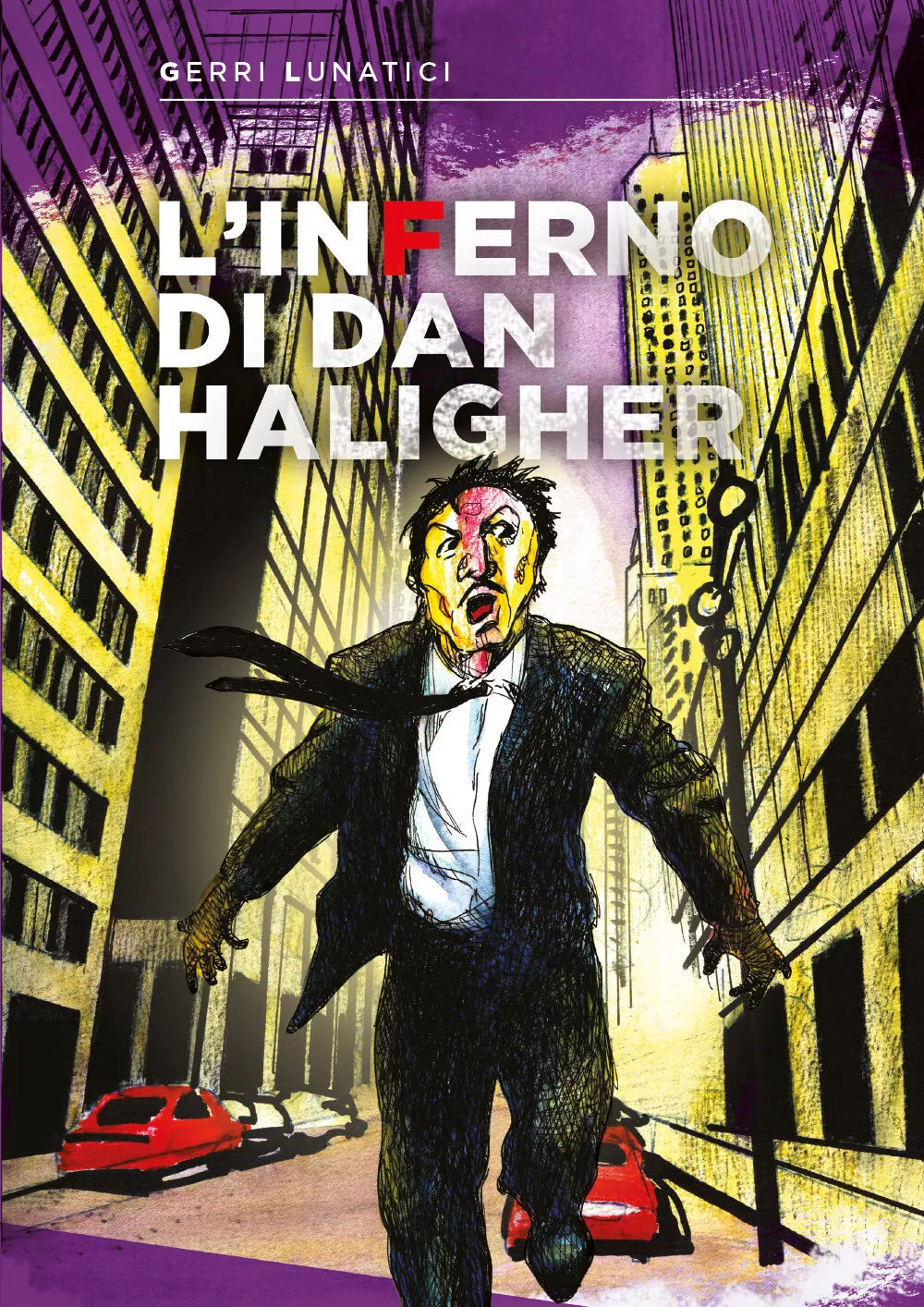 L’Inferno di Dan Haligher II di Gerri Lunatici, 2021, Youcanprint